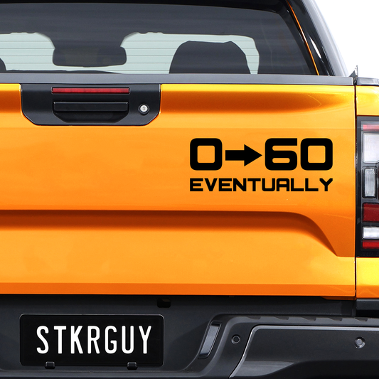 0 to 60 eventually Decal Sticker 1