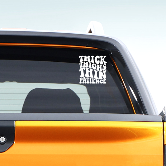 Thick Thighs Thin Patience Sassy Girl Decal Sticker 1